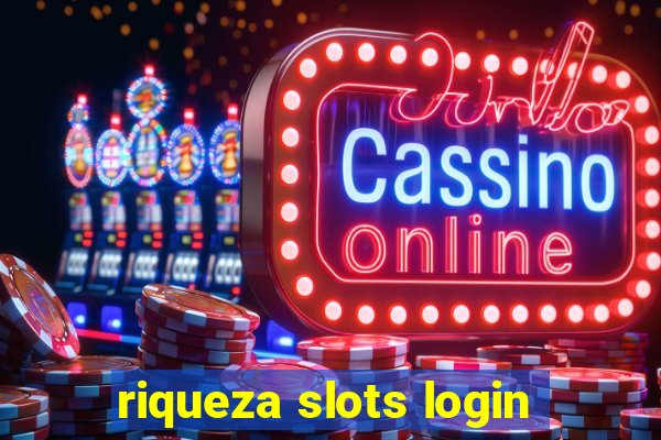 riqueza slots login